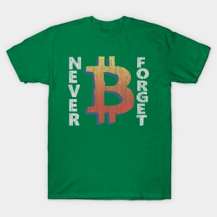 Bitcoin Never forget T-Shirt